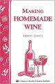 Making Homemade Wine- Robert Cluett