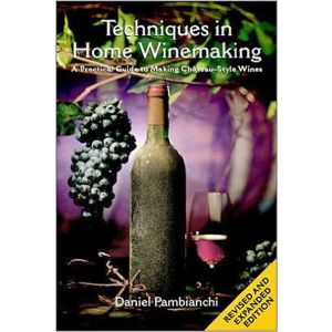 Techniques Home Winemaking (Pambianchi)